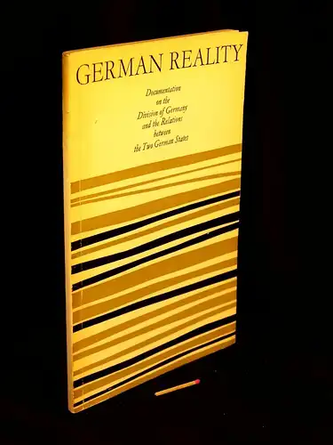 Graf, Rudolf sowie Hans Gerhard Müller + Siegfried Stübner (editor): German Reality - Documentationon on the Division of Germany and the Relations between the Two German States. 