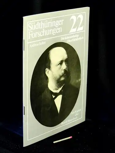 Seifert, Andreas: Die liebenswürdige Oberflächlichkeit - Vier Kapitel über Rudolf Baumbach - aus der Reihe: Südthüringer Forschungen - Band: 22. 