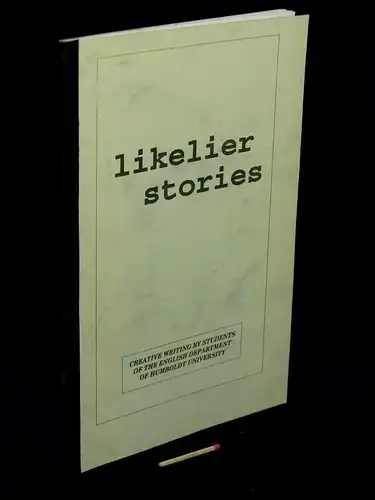 Guyver, Lynn (editor): Likelier stories - Creative writing by students of the english department of Humboldt University. third collection. 