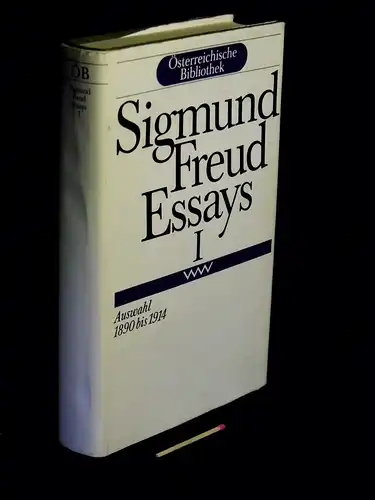 Freud, Sigmund: Essays I + II - Auswahl 1890-1914 + 1915-1919 (2 von 3 Büchern) - aus der Reihe: Österreichische Bibliothek. 