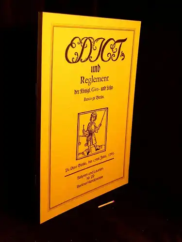 Otto, Uwe (Herausgeber): EDICT und Reglement der Königl. Giro- und Lehn=Banco zu Berlin. De Dato Berlin, den 17ten Junii, 1765 - aus der Reihe: Satyren und Launen - Band: 29 LAGERRÄUMUNG. 