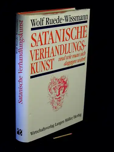 Ruede-Wissmann, Wolf: Satanische Verhandlungskunst und wie man sich dagegen wehrt. 