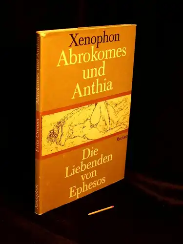 Xenophon: Abrokomes und Anthia - Die Liebenden von Ephesos -  LAGERRÄUMUNG. 
