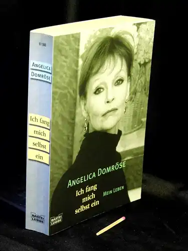 Domröse, Angelica: Ich fang mich selbst ein - Mein Leben -  LAGERRÄUMUNG. 