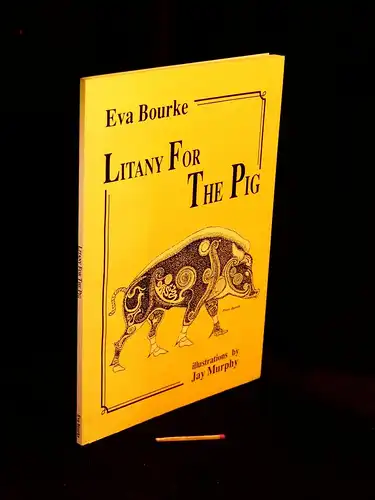 Bourke, Eva: Litany for the pig. poems -  LAGERRÄUMUNG. 