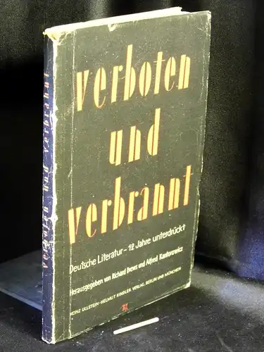 Drews, Richard sowie Alfred Kantorowicz (Herausgeber): Verboten und verbrannt - Deutsche Literatur - 12 Jahre unterdrückt. 
