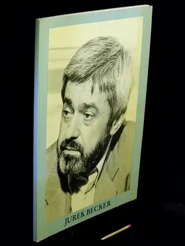 Paschek, Carl (Ausstellung, Begleitheft): Jurek Becker - Begleitheft zur Ausstellung der Stadt- und Universitätsbibliothek Frankfurt 24. Mai bis 30. Juni 1989. 