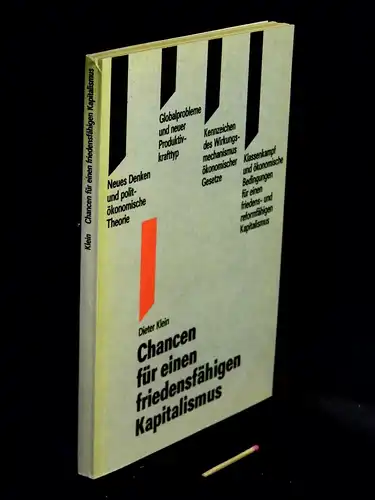 Klein, Dieter: Chancen für einen friedensfähigen Kapitalismus. 