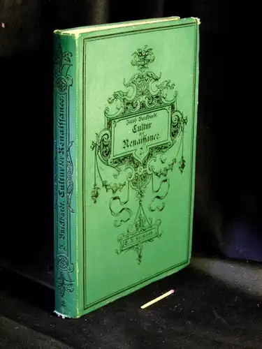 Burckhardt, Jacob: Die Cultur der Renaissance in Italien - Ein Versuch - zweiter Band -  LAGERRÄUMUNG. 