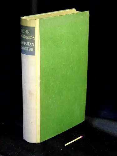 Dos Passos, John (Roderigo): Manhattan Transfer - Der Roman einer Stadt. 