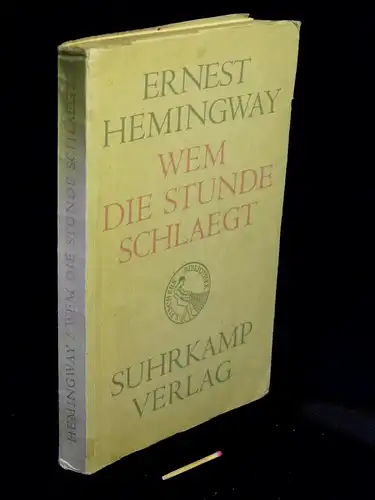Hemingway, Ernest: Wem die Stunde schlägt - Roman - aus der Reihe: S. Fischers Bibliothek. 