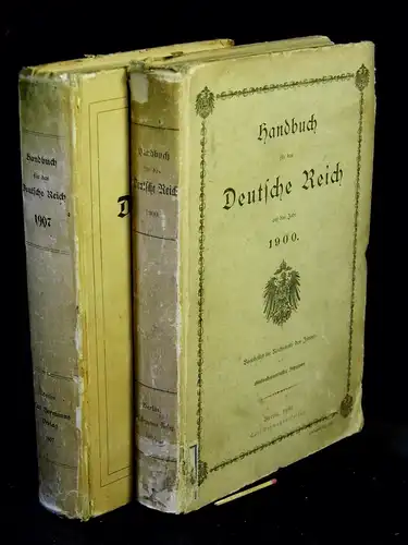 Handbuch für das Deutsche Reich. Fünfundzwanzigster (1900) und Zweiunddreißigster Jahrgang (1907). 