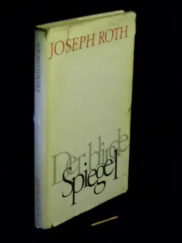Roth, Joseph: Der blinde Spiegel - Erzählungen. 