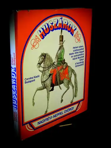 György, Nagyrevi-Neppel: Huszarok -  LAGERRÄUMUNG. 