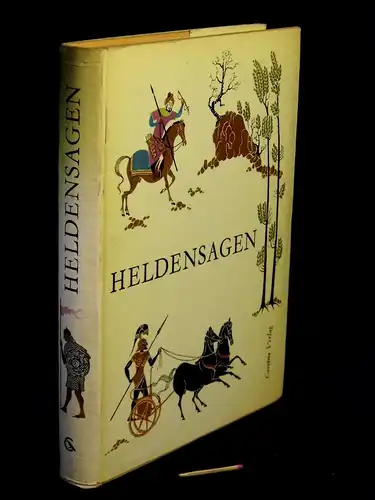Heldensagen - Ilias. Odyssee. Mahabharat. Schah-Name. Nibelungenlied. Kalewala. 