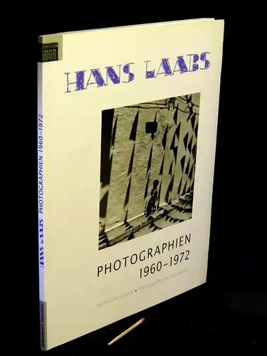 Frecot, Janos (Herausgeber): Hans Laabs - Photographien 1960-1972 - aus der Reihe: Gegenwart Museum -  LAGERRÄUMUNG. 