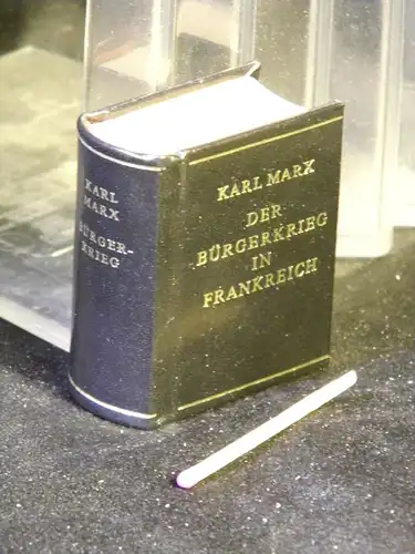 Marx, Karl: Der Bürgerkrieg in Frankreich. 