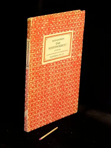 Menandros: Das Schiedsgericht - Komödie in fünf Akten - aus der Reihe: IB Insel-Bücherei - Band: 497 [2]. 