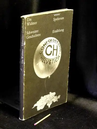 Widmer, Urs: Schweizer Geschichten - Erzählung - aus der Reihe: Volk und Welt Spektrum - Band: 185. 