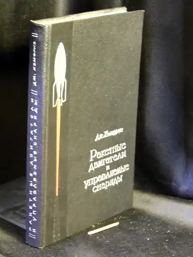 Humphries, John: Rockets and guided missiles - Raketnye dvigateli i upravljaemye snarjady -  LAGERRÄUMUNG. 