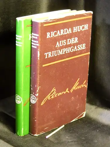 Huch, Ricarda: Ausgewählte Werke in Einzelausgaben (4 Bände) - Aus der Triumphgasse - Lebensskizzen + Der Fall Deruga - Roman + Michael Unger + Das Leben des Grafen Federigo Confalonieri -  LAGERRÄUMUNG. 