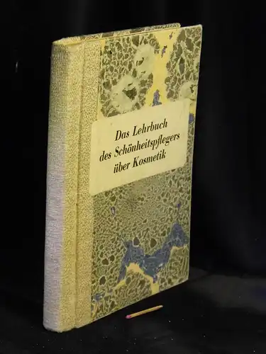 Voortmann, J. (Johannes): Das Lehrbuch des Schönheitspflegers über Kosmetik - Die Lehrbriefe umfassen: I. Schönheitspflege, II. Manicure, III. Pedicure -  LAGERRÄUMUNG. 