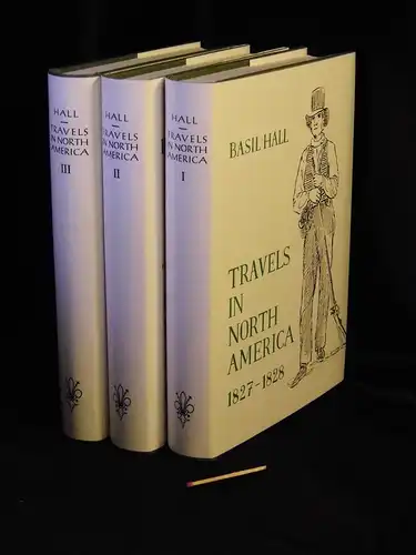 Hall, Basil: Travels in North America - vol. I bis III (komplett). 