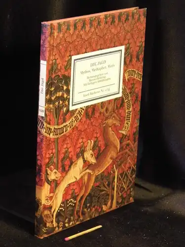 Helbling, Hanno (Herausgeber): Die Jagd - Mythos, Metapher, Motiv - Eine Anthologie - aus der Reihe: IB Insel-Bücherei - Band: 1135. 