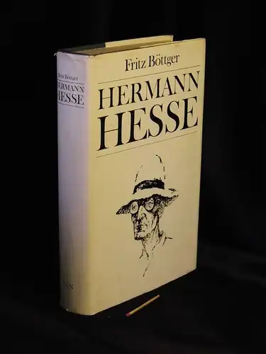 Böttger, Fritz: Hermann Hesse - Leben Werk Zeit. 