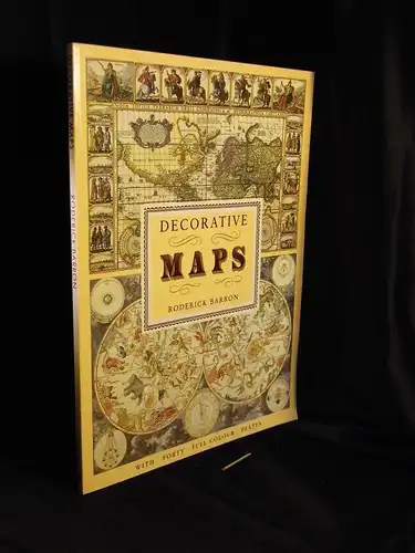 Barron, Roderick: Decorative maps - With forty full colour plates. 