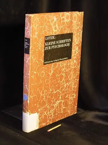 Lotze, Rudolph Hermann: Kleine Schriften zur Psychologie - mit Materialien zur Rezeptionsgeschichte - aus der Reihe: Psychologie Reprint -  LAGERRÄUMUNG. 