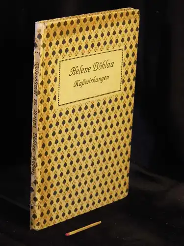 Böhlau, Helene: Kußwirkungen - mit 4 Bildern - aus der Reihe: Volksbücher der Deutschen Dichter-Gedächtnis-Stiftung - Band: 16 LAGERRÄUMUNG. 