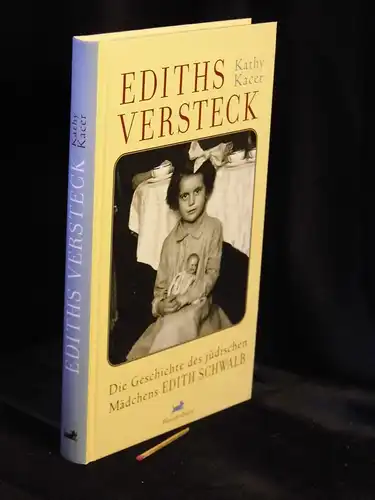 Kacer, Kathy: Ediths Versteck - Die Geschichte des jüdischen Mädchens Edith Schwalb -  LAGERRÄUMUNG. 