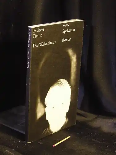 Fichte, Hubert: Das Waisenhaus - Roman - aus der Reihe: Volk und Welt Spektrum - Band: 196. 