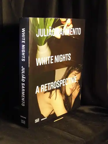 Lingwood, James (editor): Julião Sarmento : white nights ; a retrospective. 