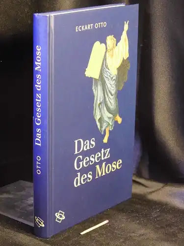 Otto, Eckart: Das Gesetz des Mose. 