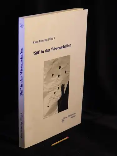 Robering, Klaus (Herausgeber): Stil' in den Wissenschaften -  LAGERRÄUMUNG. 