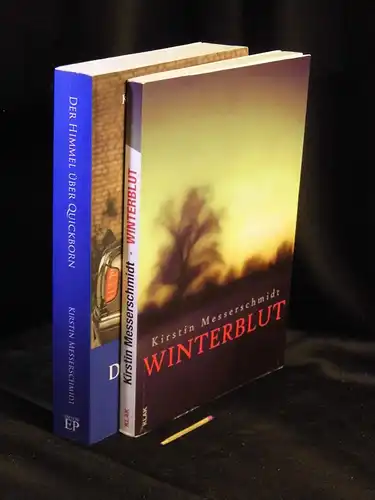 Messerschmidt, Kirstin: Der Himmel über Quickborn + Winterblut (2 Bücher) - Roman. 