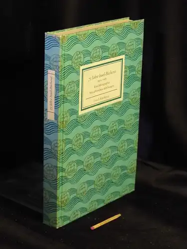 Kästner, Herbert (Herausgeber): 75 Jahre Insel-Bücherei 1912-1987 - Eine Bibliographie mit 44 Abbildungen - aus der Reihe: IB Insel-Bücherei. 