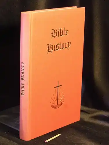 Bischoff, J.G. (publisher): Bible History for sunday school and family. 