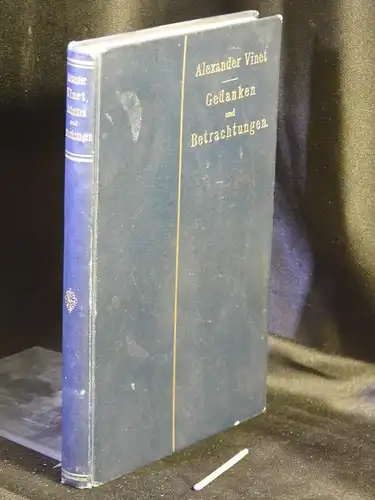 Vinet, Alexander: Gedanken und Betrachtungen aus seinen Schriften -  LAGERRÄUMUNG. 