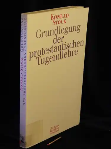 Stock, Konrad: Grundlegung der protestantischen Tugendlehre -  LAGERRÄUMUNG. 