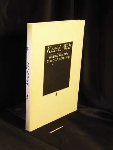 Kunze, Horst und Heinz Linke (Herausgeber): Kietz & Welt - Werner Klemke zum 70. Geburtstag -  LAGERRÄUMUNG. 