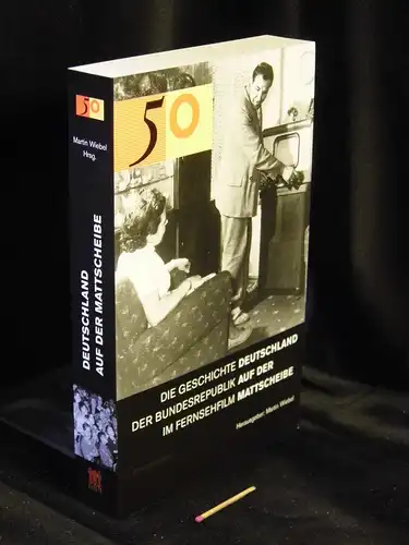 Wiebel, Martin (Herausgeber): Deutschland auf der Mattscheibe - Die Geschichte der Bundesrepublik im Fernsehspiel -  LAGERRÄUMUNG. 