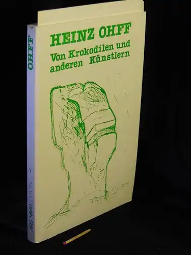 Ohff, Heinz: Von Krokodilen und anderen Künstlern - 30 Kritiken aus 20 Jahren -  LAGERRÄUMUNG. 