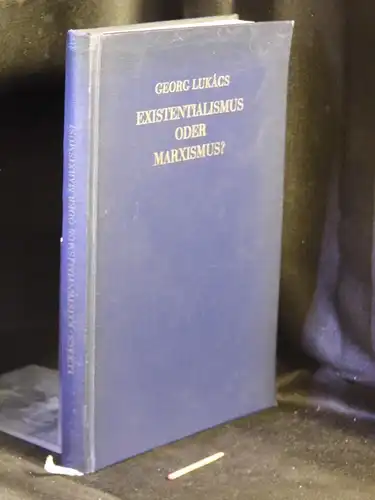 Lukacs, Georg: Existentialismus oder Marxismus? -  LAGERRÄUMUNG. 