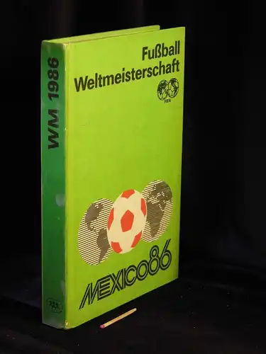 Friedemann, Horst sowie Wolf Hempel, Rainer Nachtigall und Jürgen Nöldner: Fußball-Weltmeisterschaft 1986 -  LAGERRÄUMUNG. 