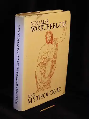 Binder, W. (Bearbeiter): Dr. Vollmer's Wörterbuch der Mythologie aller Völker - mit einer Einleitung in die mythologische Wissenschaft -  LAGERRÄUMUNG. 
