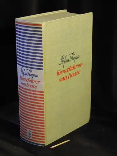 Heym, Stefan: Kreuzfahrer von heute - the crusaders - Roman unserer Zeit - Originaltitel: the crusaders -  LAGERRÄUMUNG. 