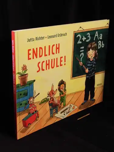 Richter, Jutta: Endlich Schule! - Eine Geschichte vom Großwerden -  LAGERRÄUMUNG. 